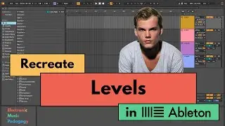 Recreate Levels by Avicii in Ableton Live (Intro)