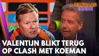 Valentijn Driessen blikt terug op clash met Ronald Koeman: 'Hij leest in ieder geval die columns!'