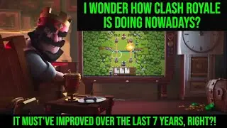 What Clash Royale Has Become…