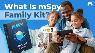 mSpy Family Kit: How Many Devices Can You Monitor With Family Kit?