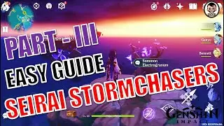 [Easy Guide] Seirai Stormchasers: Part III | Genshin Impact
