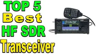 Top 5 Best HF SDR Transceiver Review 2023