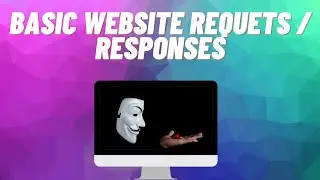 How Basic Website Requests & Responses Work /// Used for Ethical Hacking /// Penetration Testing