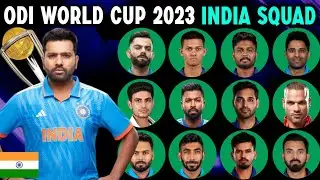 ODI World Cup 2023 India Team | ICC ODI World Cup 2023 India Squad | 2023 World Cup Indian Team