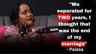 Palesa ON separating with he husband and how her childhood played a role