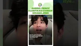 Ciuman Sesama Jenis Viral, Gabriel Prince Klarifikasi Sebut Dirinya Normal
