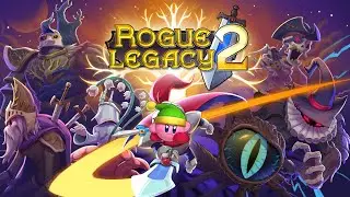 Stream Everyday 2023: Rogue Legacy 2: Stream: Mar. 20 2023 (No Commentary)