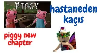 HASTANEDEN KAÇIŞ!! ROBLOX PİGGY
