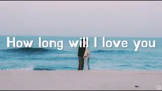 [𝙕𝙀𝙍𝙊𝙏𝘼𝙆𝙀] How long will I love you - Ellie Goulding (가사/해석) [4K 배경]