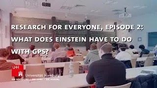 Research for Everyone, Episode 2: What does Einstein have to do with GPS?