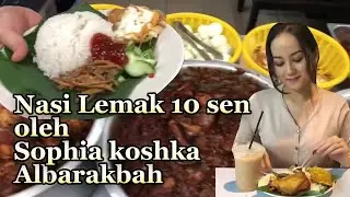 Sophia Koshka Albarakbah dan Nasi Lemak 10 sen