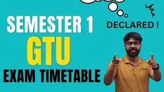 GTU SEMESTER 1 EXAM TIME TABLE DECLARED | LAST 15 DAYS | ALL COURSE JUST IN 200 RS..