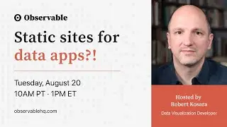 Static sites for data apps | Webinar