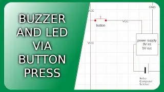 Buzzer and LED via button press
