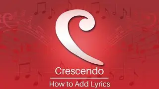 How to Add Lyrics | Crescendo Music Notation Software Tutorial
