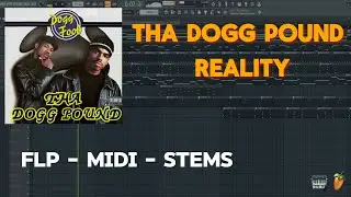 Tha Dogg Pound - Reality  (FL Studio Remake) FLP + MIDI + STEMS