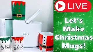 Come Make Christmas Mugs With Me Using The Cricut Mug Press!