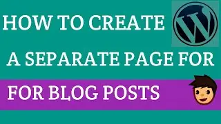 How to Create a Separate Page for Blog Posts in WordPress | Hindi\Urdu