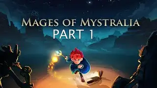 Mages of Mystralia WALKTHROUGH PART#1