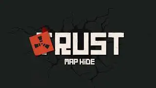 Rust (Map Hide) Dont Trust