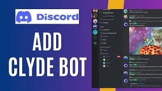 How to Add Clyde Bot on Discord Server  PC