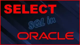 Select in Oracle | Full Structure, Tips and Tricks | SQL PLSQl