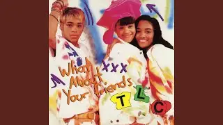 What About Your Friends (Jazz Remix)