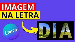 COMO COLOCAR IMAGEM DENTRO DA LETRA NO CANVA - Imagem Dentro do Texto