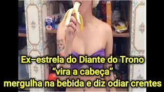 Ex-estrela do Diante do Trono “vira a cabeça” mergulha na bebida e diz odiar crentes