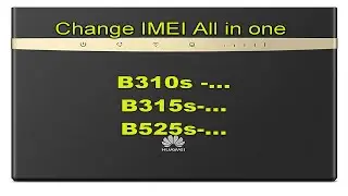 تغير الايمي لموديمات الشبيهة b310 s927 (change IMEI  b310 ,b525,b315)