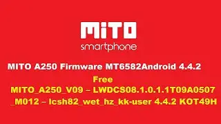 MITO A250 Firmware Android 4 4 2 Free
