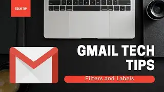 Gmail Tip: Filter and Label Emails