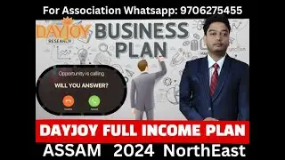 Dayjoy Marketing Pvt. Ltd full Income Plan || Assam || North East || Hindi/English