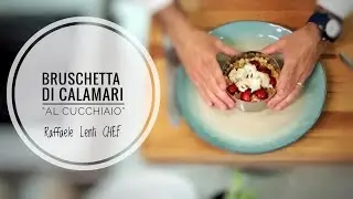 Bruschetta di Calamari “al cucchiaio” 👨‍🍳 Chef Raffaele Lenti