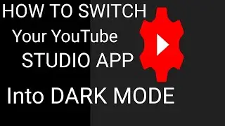 How to Switch your YouTube Studio App into Dark Mode 2020 / Amie Butial