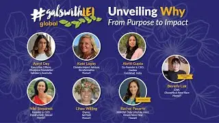 #GalswithLEI Global 2024 | Unveiling Why: From Purpose to Impact
