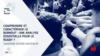 « Sciences & Rugby » : Comprendre et caractériser le Burn out