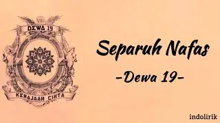 Dewa 19 - Separuh Nafas