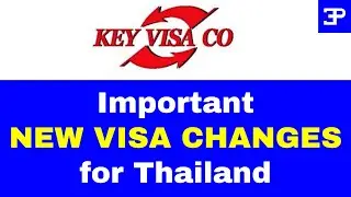 Pattaya Thailand, Important New Visa Changes for Thailand.