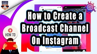How to create a broadcast channel on Instagram | Instagram Broadcast