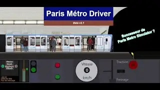 Essai de Paris Métro Driver, successeur de Paris Metro Simulator ?