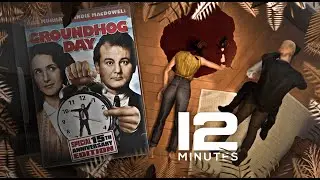 THE SAME GROUNDHOG DAY - TWELVE MINUTES