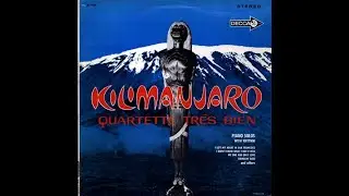quartette trés bien - kilimanjaro