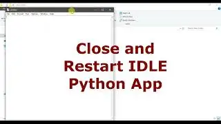 Python IDLE Setup installation Step by Step and getting back the missing RUN option in the Menu