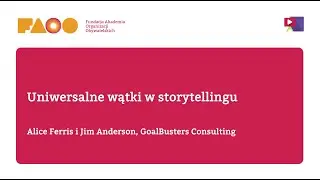 Uniwersalne wątki w storytellingu \\ greenbox \\ Fundacja Akademia Organizacji Obywatelskich