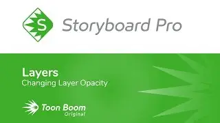 How to Change Layer Transparency in Storyboard Pro