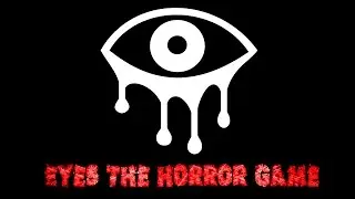 Реакции летсплейщиков на Eyes the horror game