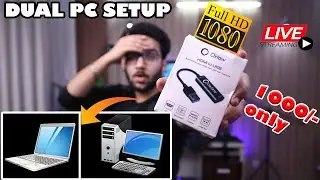 Cheapest CAPTURE CARD | ₹ 1000/- ONLY | DUAL PC STREAMING SETUP | 100% Working