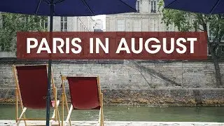 5 Things You Can Do in Paris in August - What to do in Paris in August?