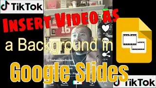 Make a Video your Background in Google Slides